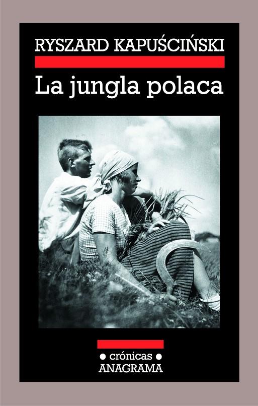 JUNGLA POLACA, LA | 9788433925817 | KAPUSCINSKI, RYSZARD | Llibres.cat | Llibreria online en català | La Impossible Llibreters Barcelona