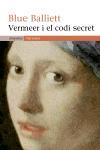 Vermeer i el code secret | 9788497870962 | Balliett, Blue | Llibres.cat | Llibreria online en català | La Impossible Llibreters Barcelona