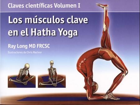 Los músculos clave en el hatha yoga | 9788495376800 | Long, Ray | Llibres.cat | Llibreria online en català | La Impossible Llibreters Barcelona