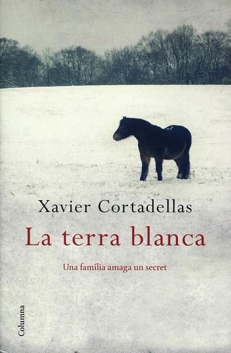 La terra blanca | 9788466411806 | Cortadellas, Xavier | Llibres.cat | Llibreria online en català | La Impossible Llibreters Barcelona