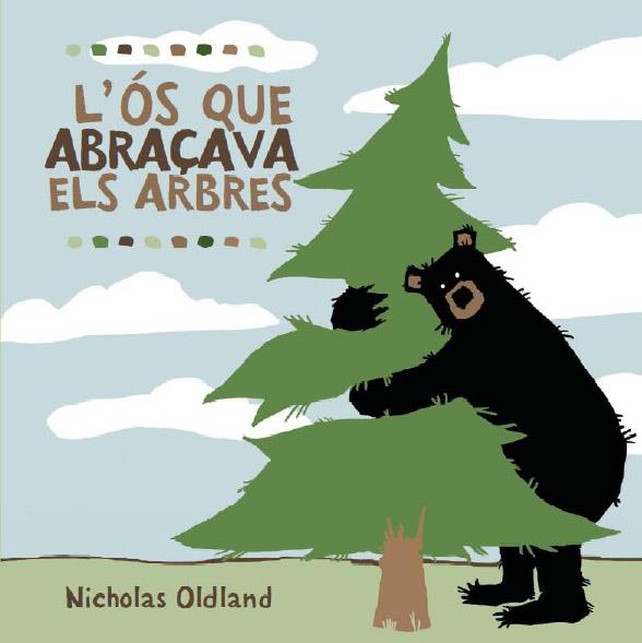 L'ós que abraçava els arbres | 9788495987723 | Oldland, Nicholas | Llibres.cat | Llibreria online en català | La Impossible Llibreters Barcelona