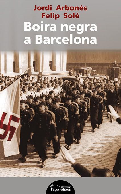 Boira negra a Barcelona | 9788499757292 | Arbonès Freixas, Jordi/Solé Sabaté, Felip | Llibres.cat | Llibreria online en català | La Impossible Llibreters Barcelona