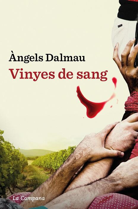 Vinyes de sang | 9788419245618 | Dalmau, Àngels | Llibres.cat | Llibreria online en català | La Impossible Llibreters Barcelona