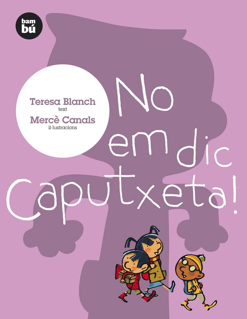 No em dic Caputxeta! | 9788493482671 | Blanch, Teresa | Llibres.cat | Llibreria online en català | La Impossible Llibreters Barcelona
