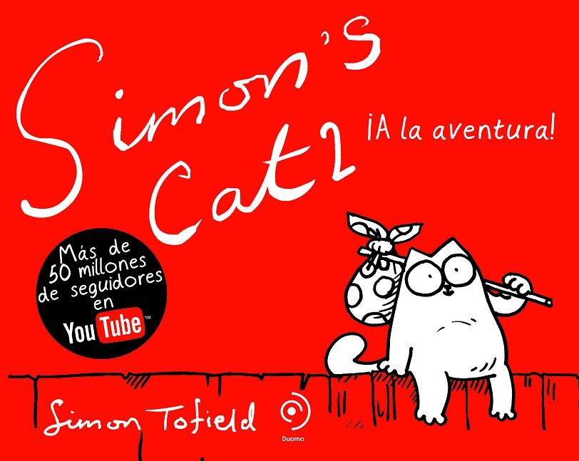 Simon's cat 2 A la aventura! | 9788492723270 | Tofield, Simon | Llibres.cat | Llibreria online en català | La Impossible Llibreters Barcelona
