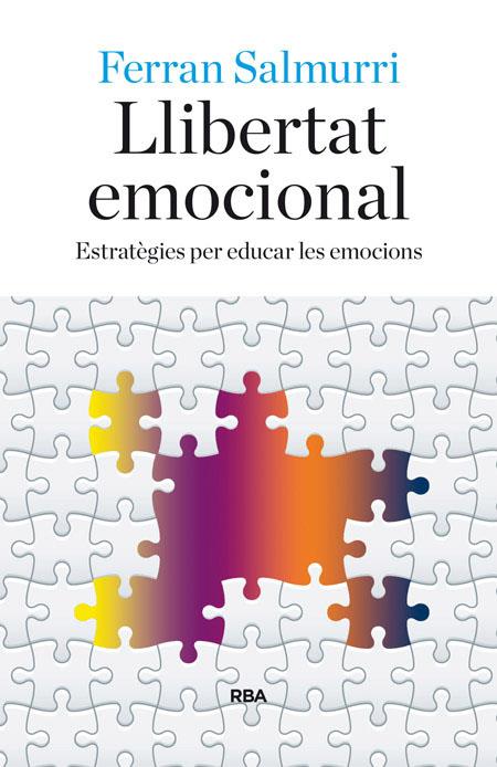 Llibertat emocional | 9788482647081 | SALMURRI TRINXET, FERRAN | Llibres.cat | Llibreria online en català | La Impossible Llibreters Barcelona