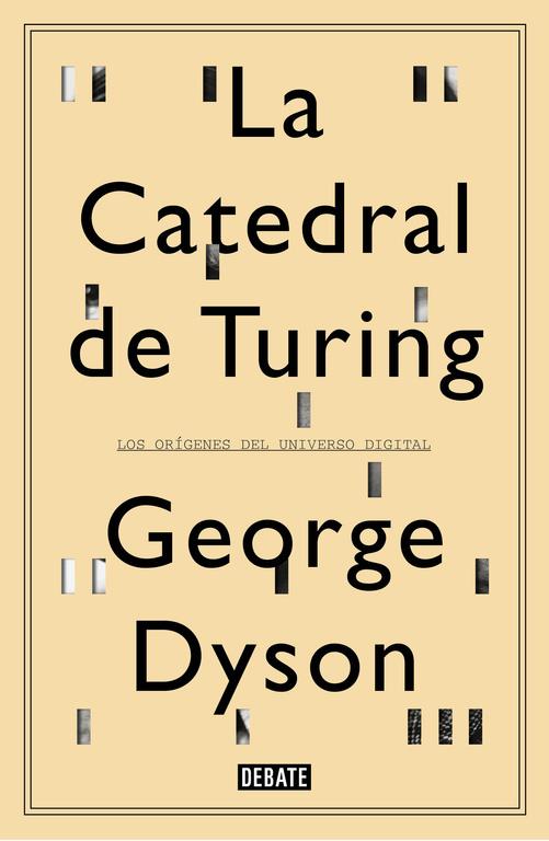 La catedral de Turing | 9788499922508 | DYSON,GEORGE | Llibres.cat | Llibreria online en català | La Impossible Llibreters Barcelona