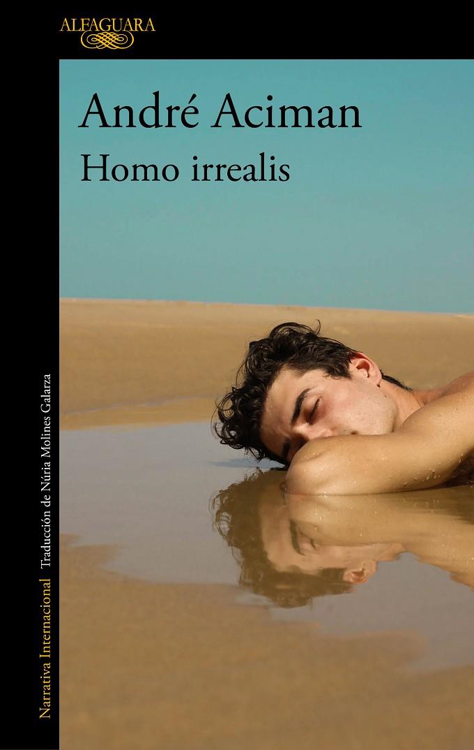 Homo irrealis | 9788420465159 | Aciman, André | Llibres.cat | Llibreria online en català | La Impossible Llibreters Barcelona