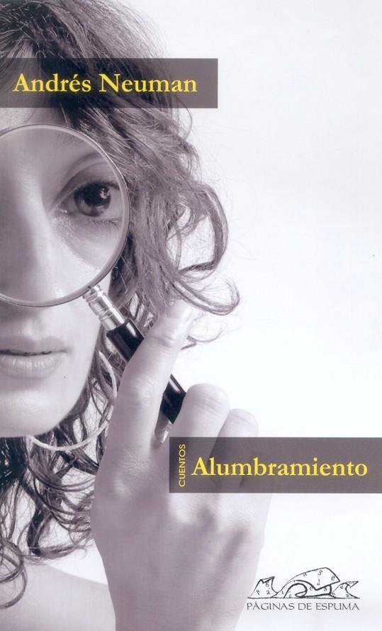 ALUMBRAMIENTO (CUENTOS) | 9788495642851 | NEUMAN, ANDRES | Llibres.cat | Llibreria online en català | La Impossible Llibreters Barcelona