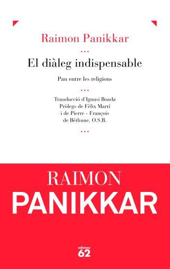 El diàleg indispensable (IPE) | 9788429767834 | Raimon Panikkar | Llibres.cat | Llibreria online en català | La Impossible Llibreters Barcelona