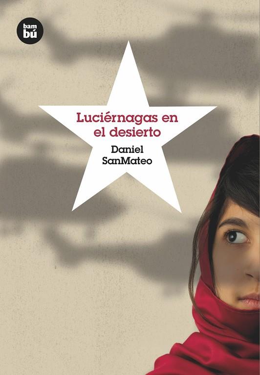 Luciérnagas en el desierto | 9788483432068 | SanMateo, Daniel | Llibres.cat | Llibreria online en català | La Impossible Llibreters Barcelona