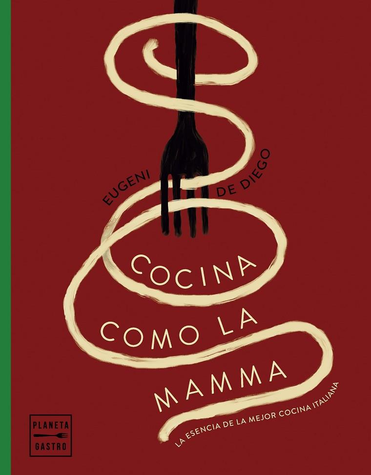 Cocina como la mamma | 9788408281627 | Diego, Eugeni de | Llibres.cat | Llibreria online en català | La Impossible Llibreters Barcelona