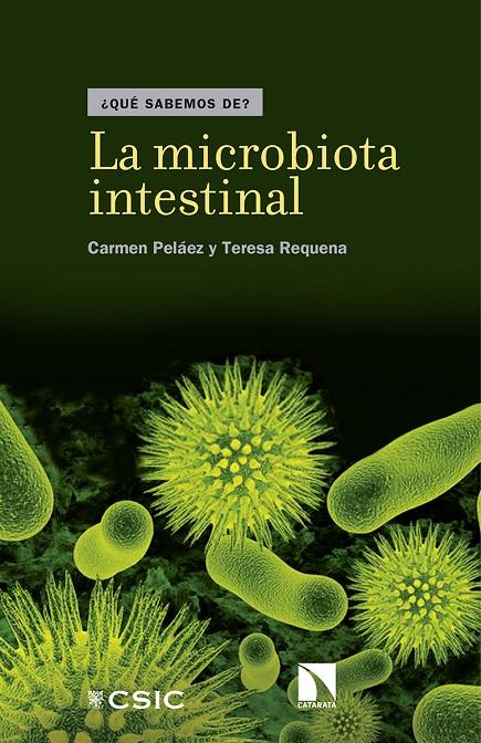 La microbiota intestinal | 9788490972847 | Pelaez Martínez, Carmen/Requena Rolanía, Teresa | Llibres.cat | Llibreria online en català | La Impossible Llibreters Barcelona