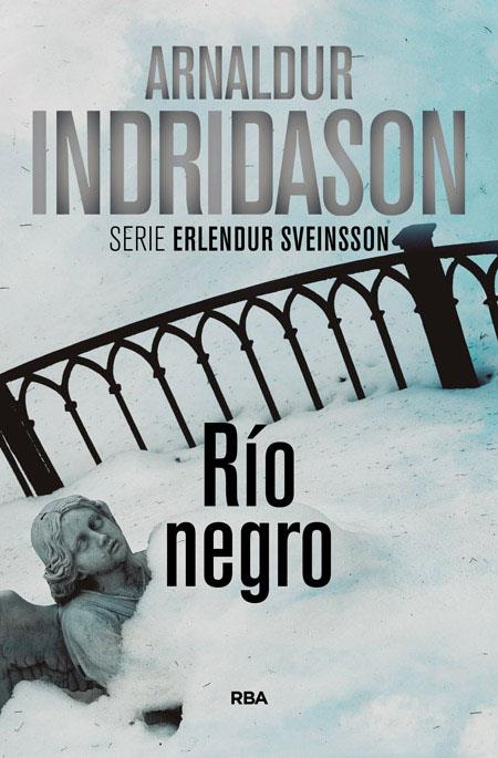 Rio negro | 9788490560969 | INDRIDASON , ARNALDUR | Llibres.cat | Llibreria online en català | La Impossible Llibreters Barcelona