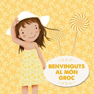 Benvinguts al món groc | 9788424648442 | Mia Cassany | Llibres.cat | Llibreria online en català | La Impossible Llibreters Barcelona