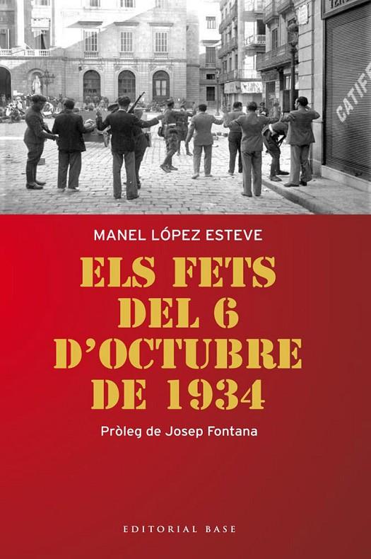 Els fets del 6 d'octubre de 1934 | 9788415711179 | López Esteve | Llibres.cat | Llibreria online en català | La Impossible Llibreters Barcelona