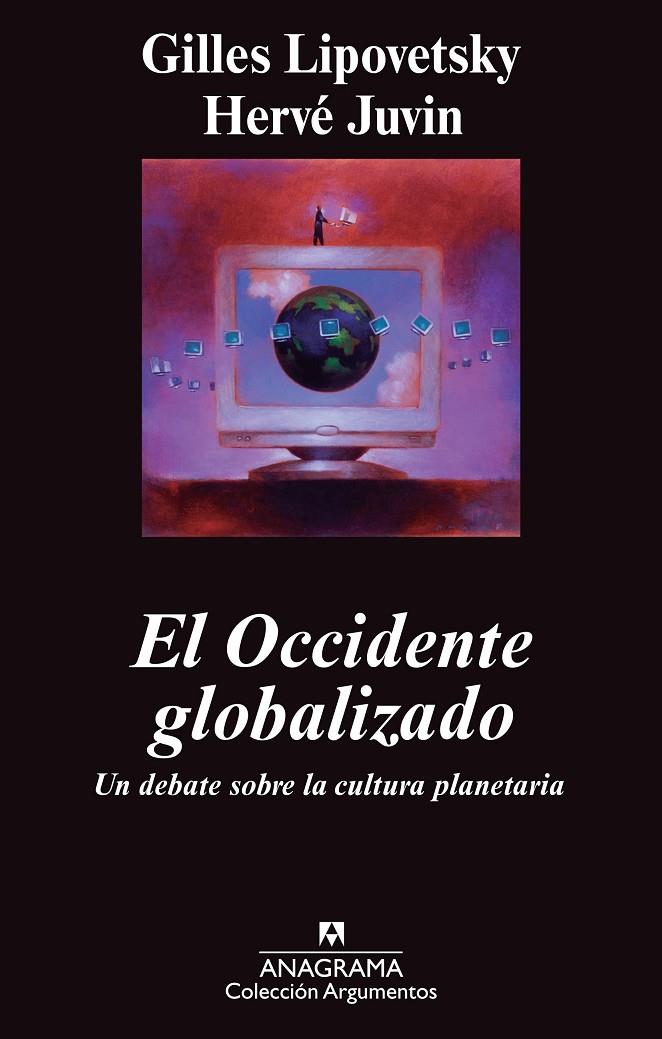 EL OCCIDENTE GLOBALIZADO | 9788433963345 | LIPOVETSKY, GILLES Y JUVIN, HERVE | Llibres.cat | Llibreria online en català | La Impossible Llibreters Barcelona