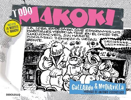 Todo Makoki | 9788499898698 | GALLARDO,MIGUEL/MEDIAVILLA,JUAN | Llibres.cat | Llibreria online en català | La Impossible Llibreters Barcelona