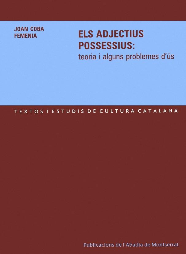 Els adjectius possessius: teoria i alguns problemes d'ús | 9788484156826 | Coba Femenia, Joan | Llibres.cat | Llibreria online en català | La Impossible Llibreters Barcelona