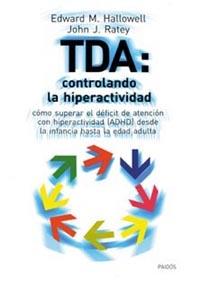 TDA CONTROLANDO LA HIPERACTIVIDAD | 9788449311215 | HALLOWELL, E.M. | Llibres.cat | Llibreria online en català | La Impossible Llibreters Barcelona