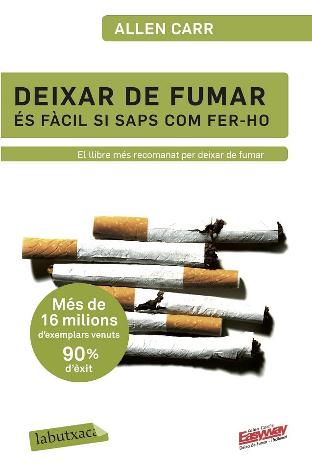 Deixar de fumar és fàcil si saps com fer-ho | 9788499301594 | Carr, Allen | Llibres.cat | Llibreria online en català | La Impossible Llibreters Barcelona
