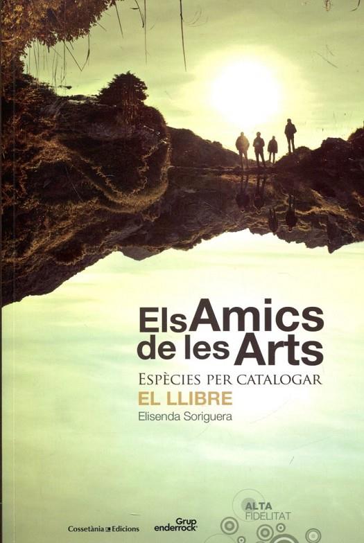 Els Amics de les Arts | 9788415456285 | Soriguera i Farrés, Elisenda | Llibres.cat | Llibreria online en català | La Impossible Llibreters Barcelona