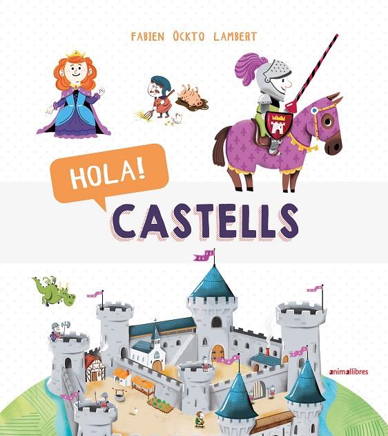 Hola! Castells | 9788417599270 | Öckto Lambert, Fabien | Llibres.cat | Llibreria online en català | La Impossible Llibreters Barcelona