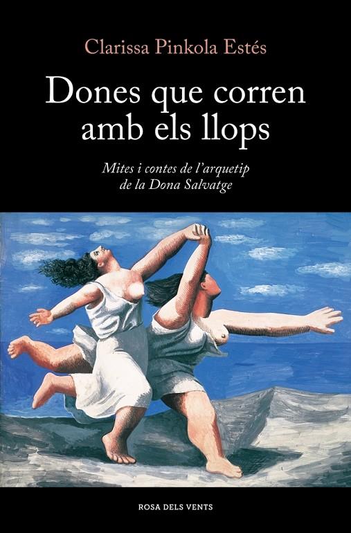 Dones que corren amb els llops | 9788419259424 | Estés, Clarissa Pinkola | Llibres.cat | Llibreria online en català | La Impossible Llibreters Barcelona