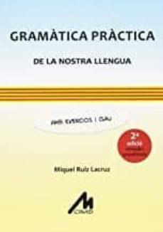 Gramàtica pràctica de la nostra llengua | 9788484111238 | Ruiz Lacruz, Miquel | Llibres.cat | Llibreria online en català | La Impossible Llibreters Barcelona