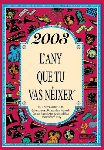 2003, l'any que tu vas néixer | 9788415003939 | Collado Bascompte, Rosa | Llibres.cat | Llibreria online en català | La Impossible Llibreters Barcelona