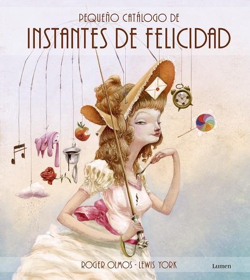 Pequeño catálogo de Instantes de Felicidad | 9788448835873 | LLORT,LLUIS/OLMOS,ROGER | Llibres.cat | Llibreria online en català | La Impossible Llibreters Barcelona