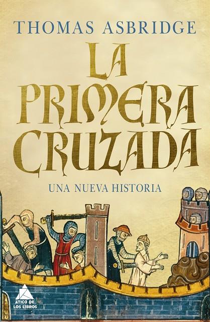 La Primera Cruzada | 9788418217326 | Asbridge, Thomas | Llibres.cat | Llibreria online en català | La Impossible Llibreters Barcelona