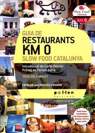 Guia de restaurants Km 0 slow food Catalunya | 9788486469160 | Solà Maset, Rosa | Llibres.cat | Llibreria online en català | La Impossible Llibreters Barcelona