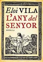 L´any del senyor | 9788493660154 | Vila, Eloi | Llibres.cat | Llibreria online en català | La Impossible Llibreters Barcelona