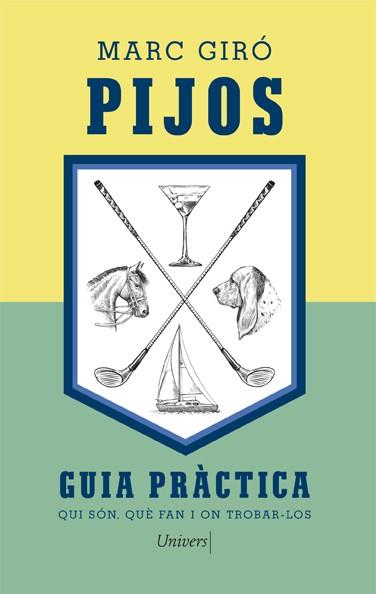Els pijos | 9788418375507 | Giró, Marc | Llibres.cat | Llibreria online en català | La Impossible Llibreters Barcelona