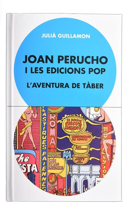 Joan Perucho i les edicions pop. L’aventura de Tàber | 9788491562986 | Guillamon, Julià | Llibres.cat | Llibreria online en català | La Impossible Llibreters Barcelona