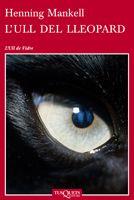 L'ull del lleopard | 9788483832523 | Mankell, Henning | Llibres.cat | Llibreria online en català | La Impossible Llibreters Barcelona