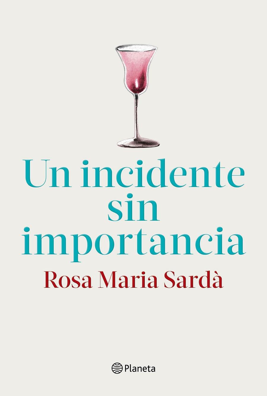 Un incidente sin importancia | 9788408217268 | Sardà, Rosa M. | Llibres.cat | Llibreria online en català | La Impossible Llibreters Barcelona