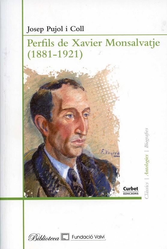 Perfils de Xavier Monsalvatje(1881-1921) | 9788494026386 | Piujol, Josep | Llibres.cat | Llibreria online en català | La Impossible Llibreters Barcelona