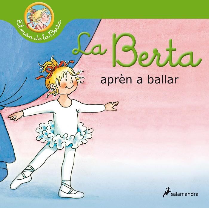 La Berta aprèn a ballar (El món de la Berta) | 9788418637537 | Schneider, Liane | Llibres.cat | Llibreria online en català | La Impossible Llibreters Barcelona