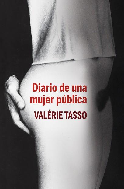 Diario de una mujer pública | 9788401390845 | Tasso, Valerie | Llibres.cat | Llibreria online en català | La Impossible Llibreters Barcelona