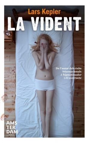 La vident | 9788492941780 | Kepler, Lars | Llibres.cat | Llibreria online en català | La Impossible Llibreters Barcelona