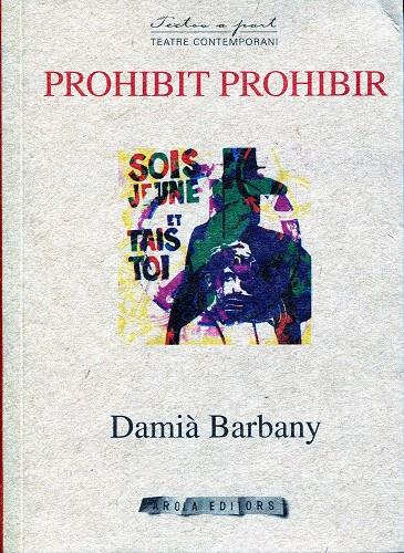 Prohibit prohibir | 9788492839568 | barbany, Damià | Llibres.cat | Llibreria online en català | La Impossible Llibreters Barcelona