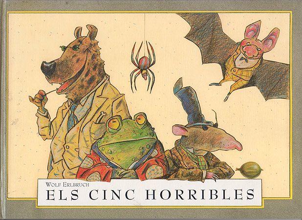 Els cinc horribles | 9788426132246 | Erlbruch, Wolf | Llibres.cat | Llibreria online en català | La Impossible Llibreters Barcelona