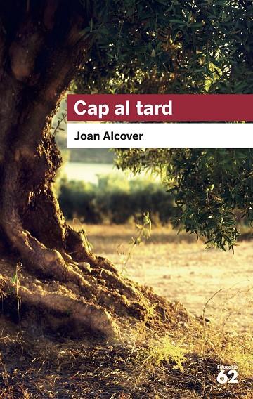 Cap al tard | 9788492672295 | Alcover, Joan | Llibres.cat | Llibreria online en català | La Impossible Llibreters Barcelona