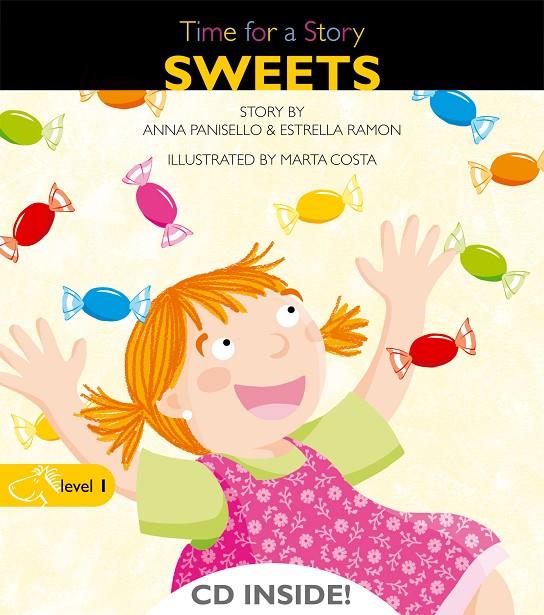 Sweets. Time for a story (llibre+cd) | 9788498256079 | Panisello, Anna, Ramon, Estrella | Llibres.cat | Llibreria online en català | La Impossible Llibreters Barcelona