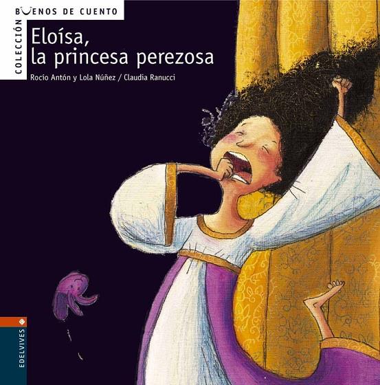 Elo¡sa, la princesa perezosa | 9788426359353 | Núñez Madrid, Dolores/Antón Blanco, Rocío | Llibres.cat | Llibreria online en català | La Impossible Llibreters Barcelona