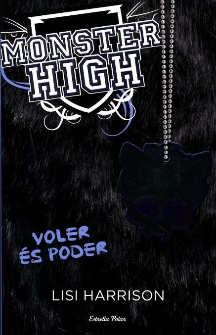 Monster high 3. Voler és poder | 9788499326528 | Harrison, Lisi | Llibres.cat | Llibreria online en català | La Impossible Llibreters Barcelona