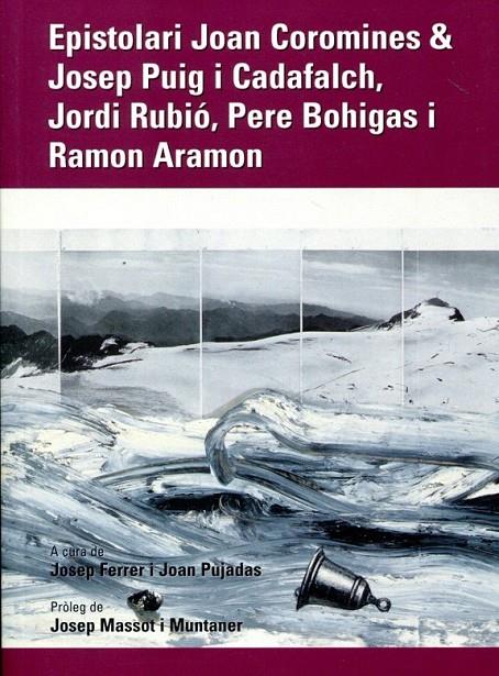 Epistolari Joan Coromines &amp; Josep Puig i Cadafalch, Jordi Rubió, Pere Bohigas i Ramon Aramon | 9788472567627 | Diversos | Llibres.cat | Llibreria online en català | La Impossible Llibreters Barcelona