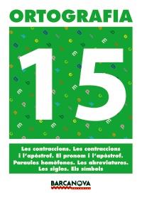 Quadern d'ortografia 15 | 9788448927424 | MARTÍNEZ LÓPEZ, ELENA/MURILLO GUERRERO, NÚRIA | Llibres.cat | Llibreria online en català | La Impossible Llibreters Barcelona